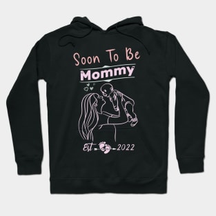 Soon to be Mommy 2022 Womens Promoted to Mommy Est 2022 Hoodie